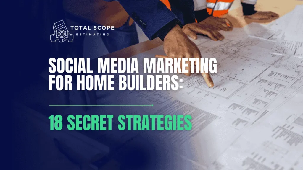 social media marketing for home builders