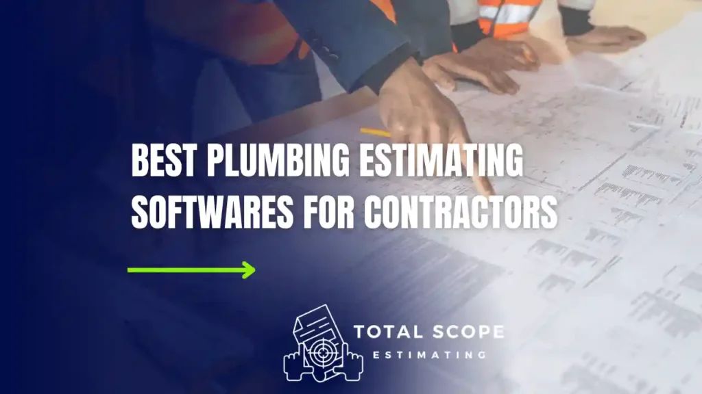 Featured Image containing text Best Plumbing Estimating Softwares for Contractors
