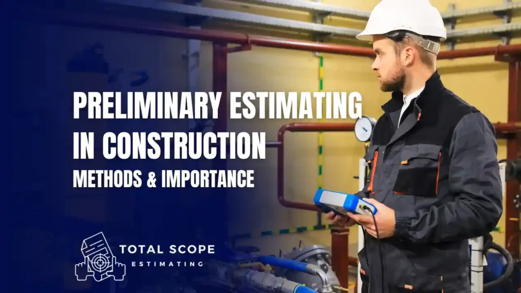 Preliminary Estimating